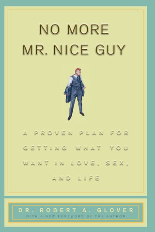Cover: No More Mr. Nice Guy Dr. Robert Glover