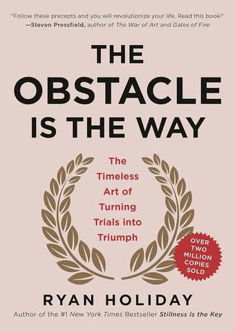 Cover: The Obstacle Is the Way by Ryan Holiday